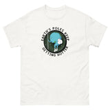 Earth's Poles Keep Getting Hotter T-shirt