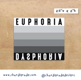 Euphoria Dysphoria Trans Pride Sticker